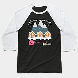 Three Gingerbread Houses in Front of a Mountain Baseball T-Shirt